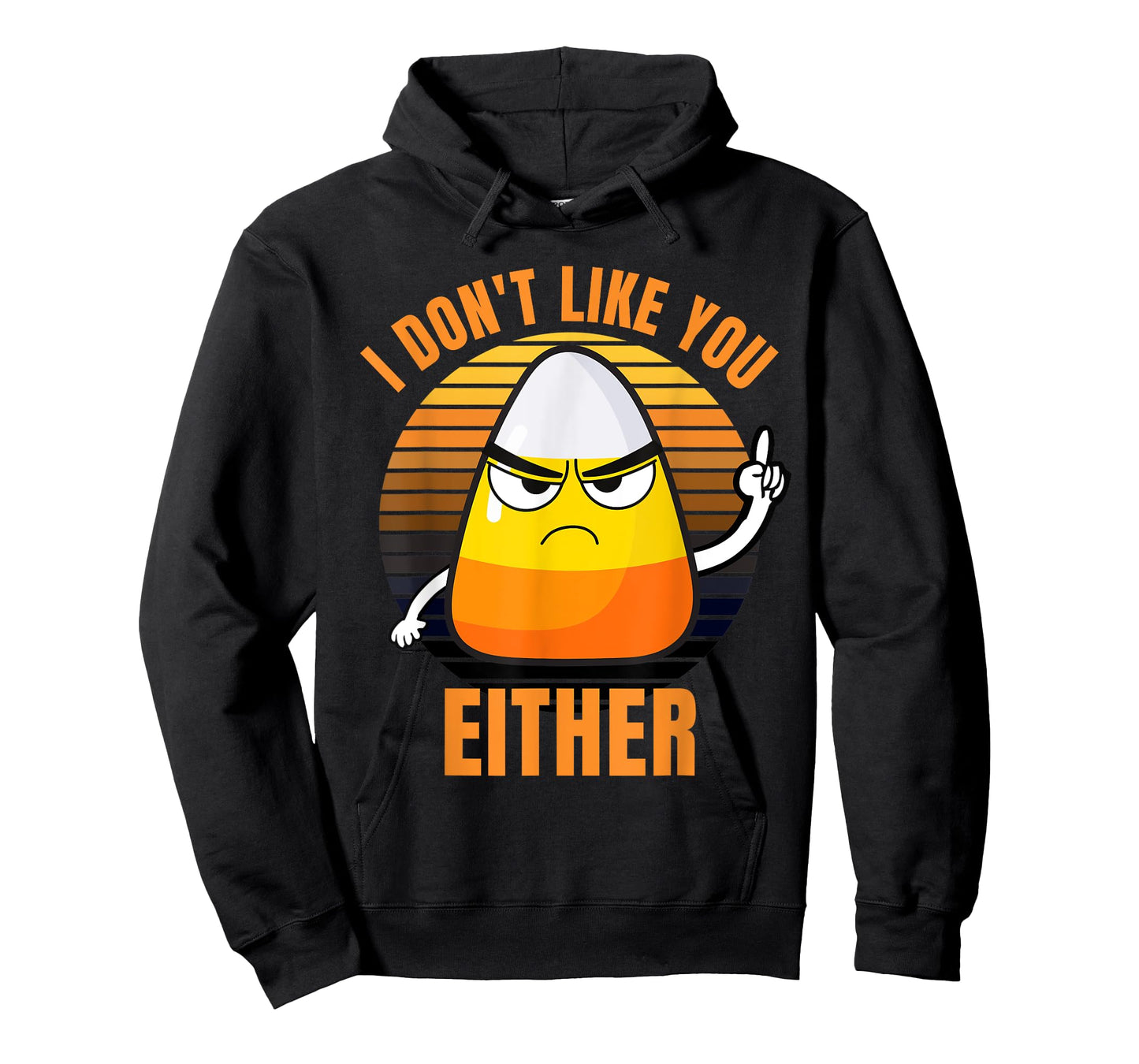 I Don't Like You Either Funny Candy Corn Halloween T-Shirt