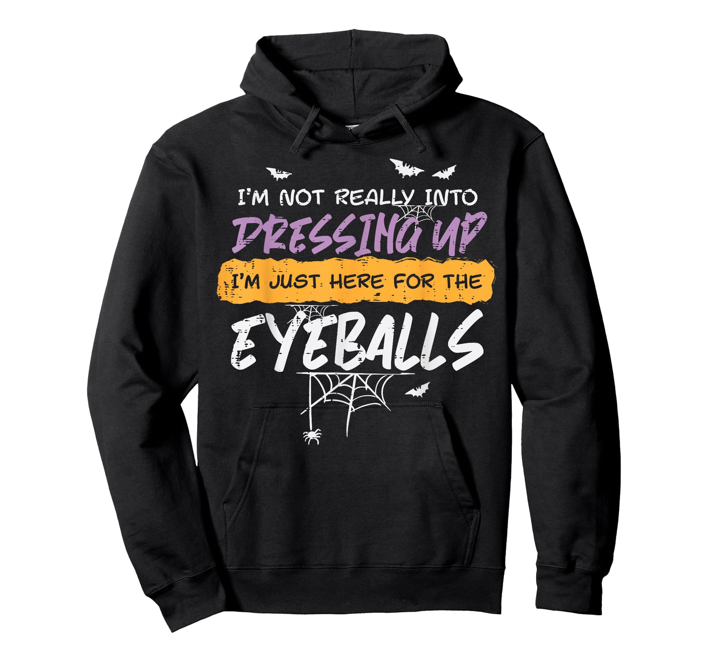 Not Into Dressing Up Eyeball Halloween Costume Men Women Kid T-Shirt