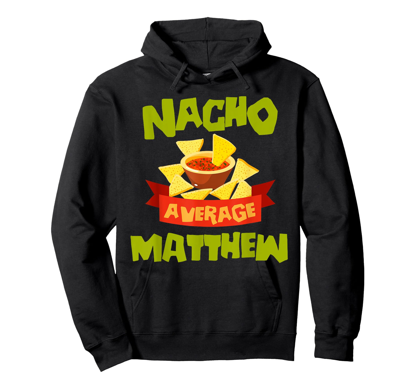 NACHO AVERAGE MATTHEW Funny Birthday Personalized Name Gift T-Shirt