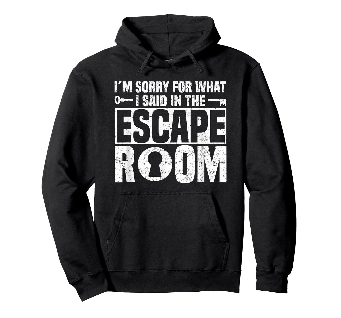 I´m Sorry For What I Said In The Escape Room - Escape Room T-Shirt