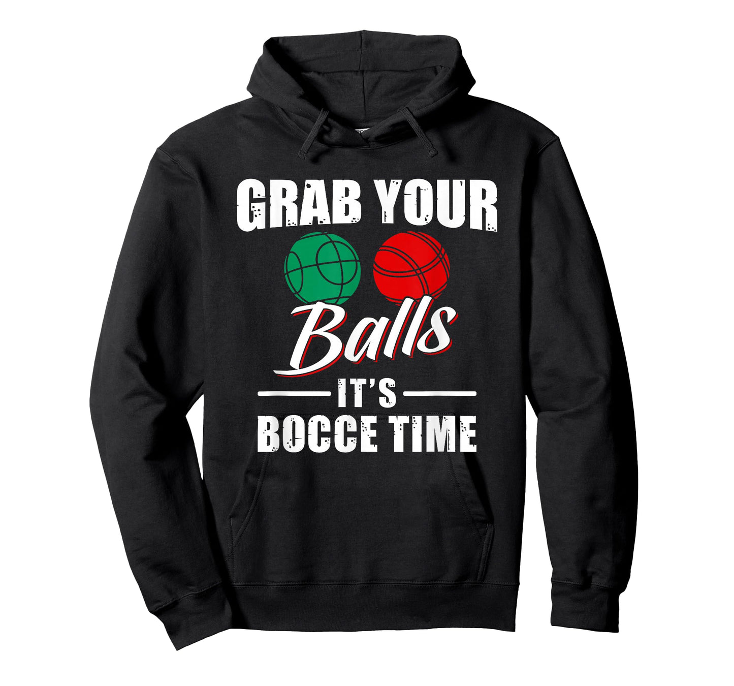 Grab Your Balls It's Bocce Time Team Ball Player Funny Gift T-Shirt