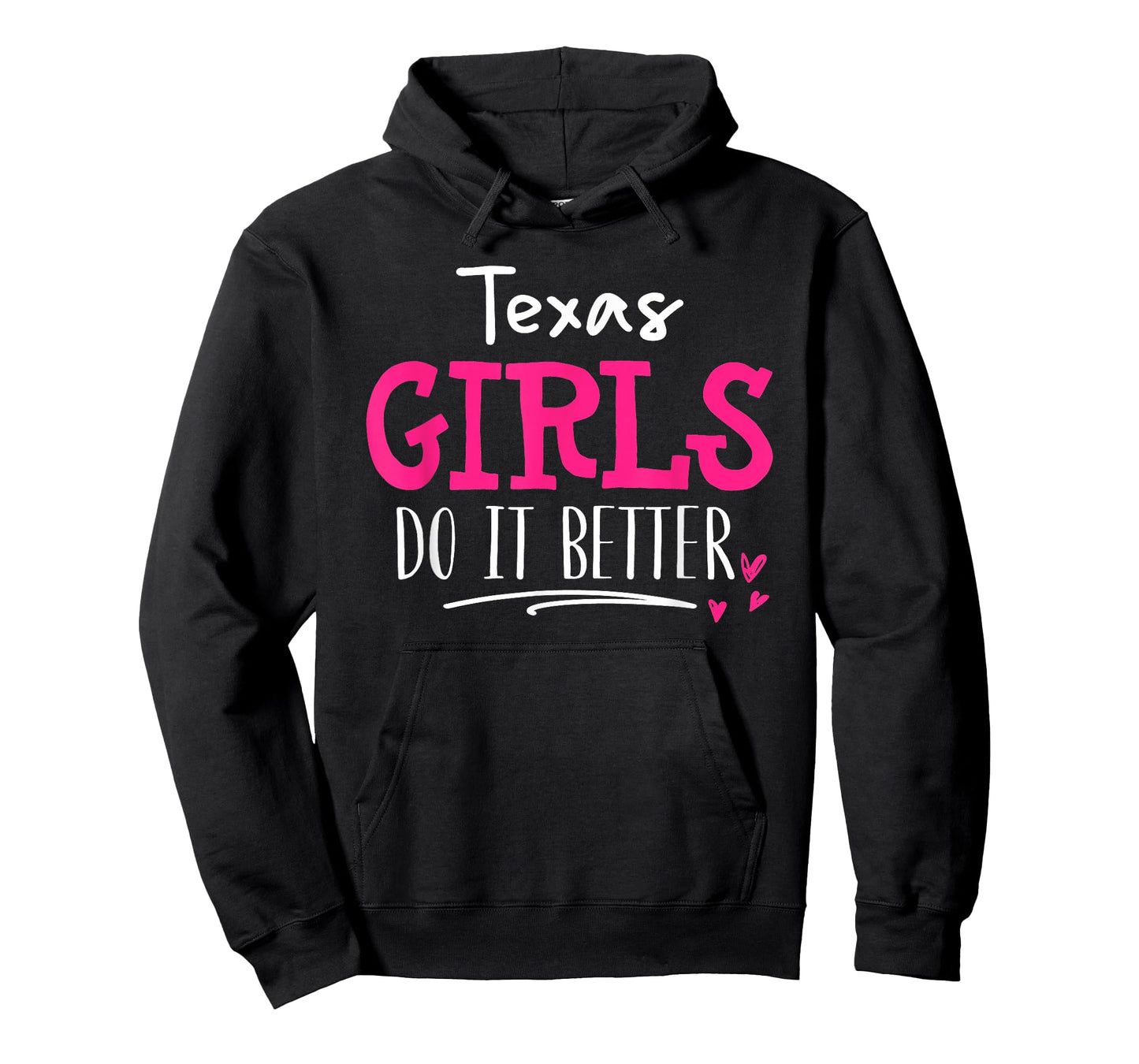 Texas Girls T-Shirt - We Do It Better! T-Shirt