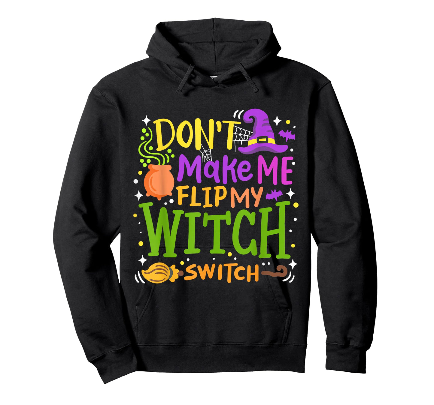 Don't Make Me Flip My Witch Switch Funny Halloween Pumpkin T-Shirt