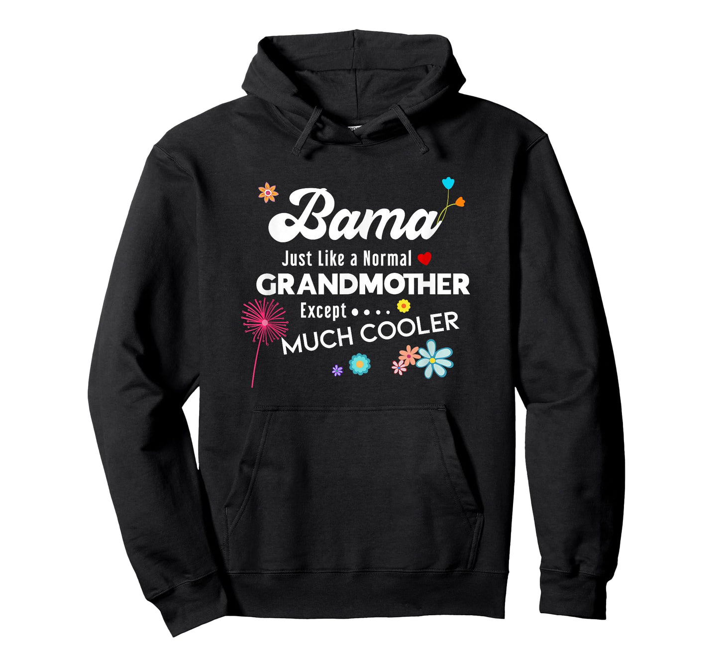 Bama Just Like Grandma Except Much Cooler T-Shirt
