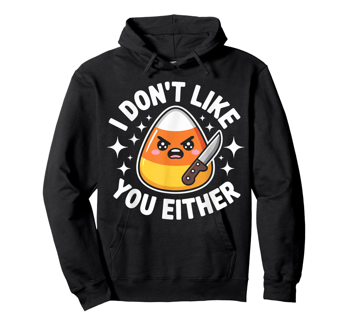 I Don't Like You Either Candy Corn Halloween Costume Funny T-Shirt