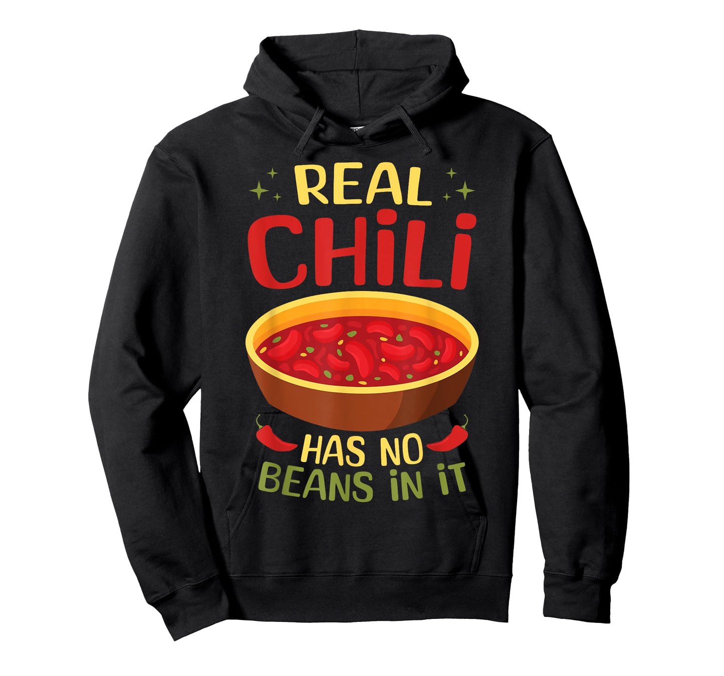 Real Chili Has No Beans In It Bold Statement Authentic Chili T-Shirt