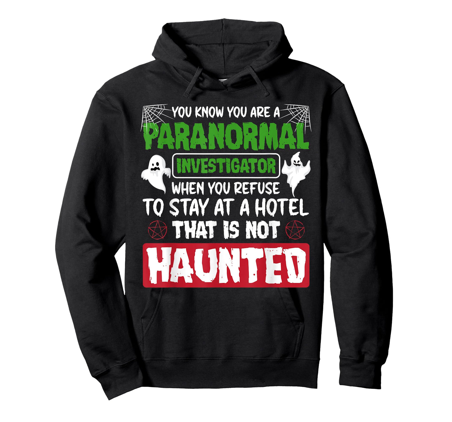 Ghost Hunting Paranormal Investigator Quote T-Shirt