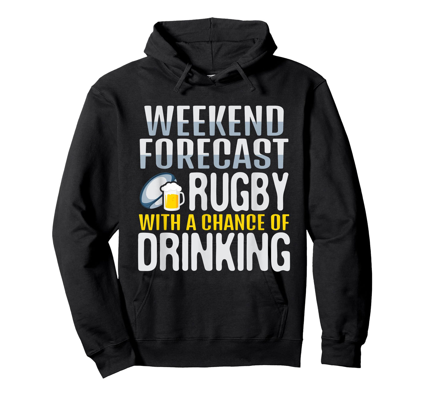 Weekend Forecast Rugby With A Chance Of Drinking T-Shirt