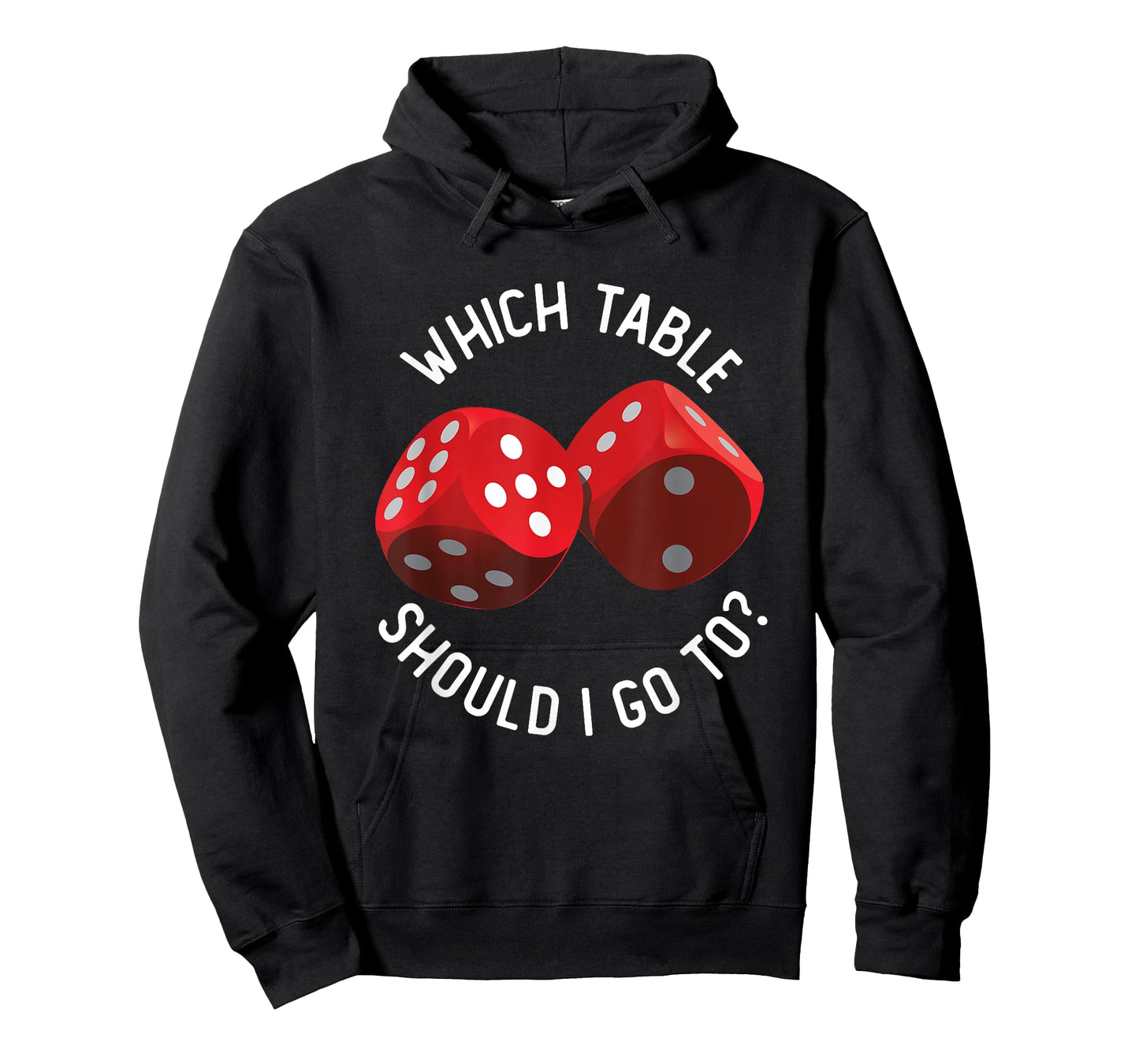 Bunco Table - Bunco What Table Do I Go To Dice Gaming Night T-Shirt
