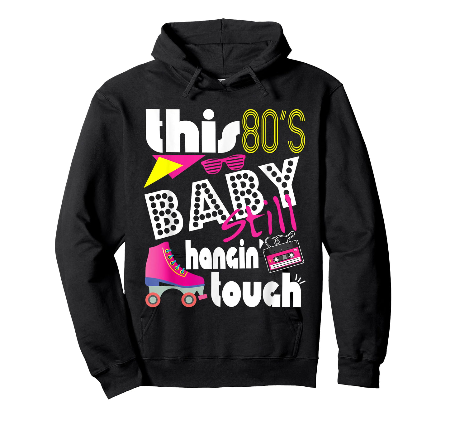 This 80's Baby Still Hanging Tough Cute Retro Eighties T-Shirt