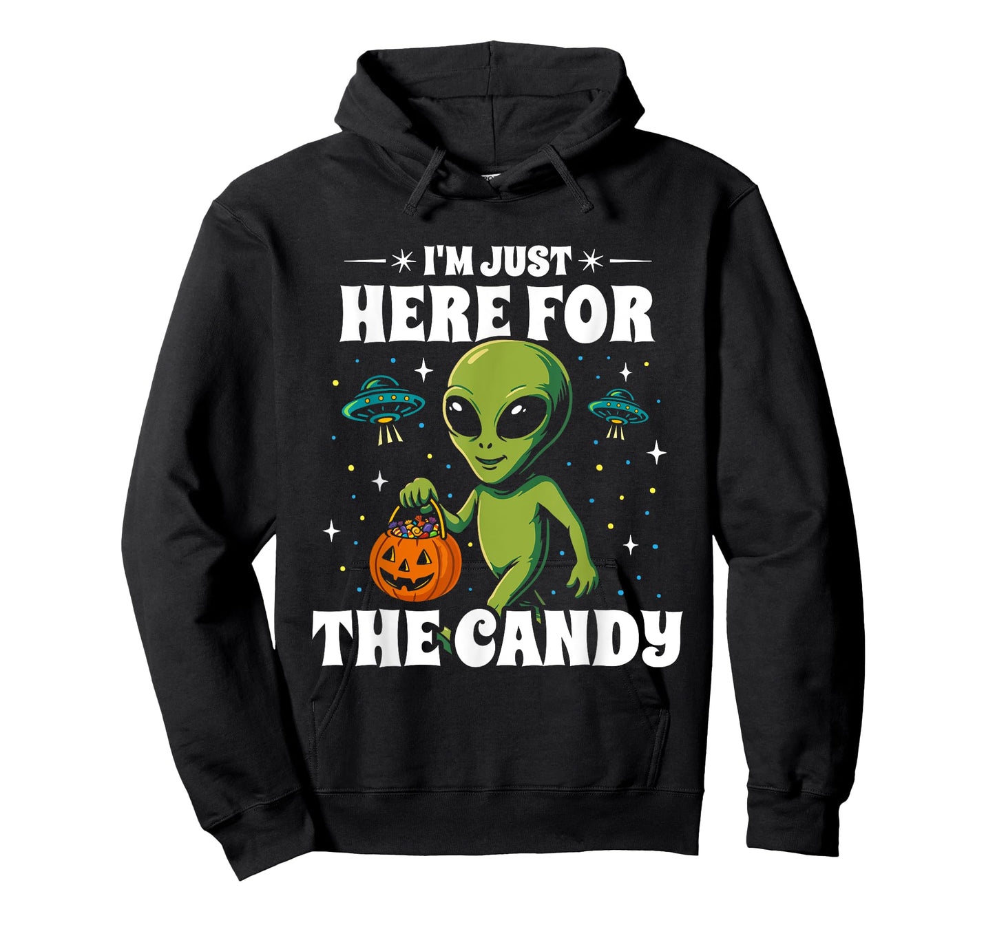Here for The Candy Halloween - Funny UFO Alien Costume T-Shirt