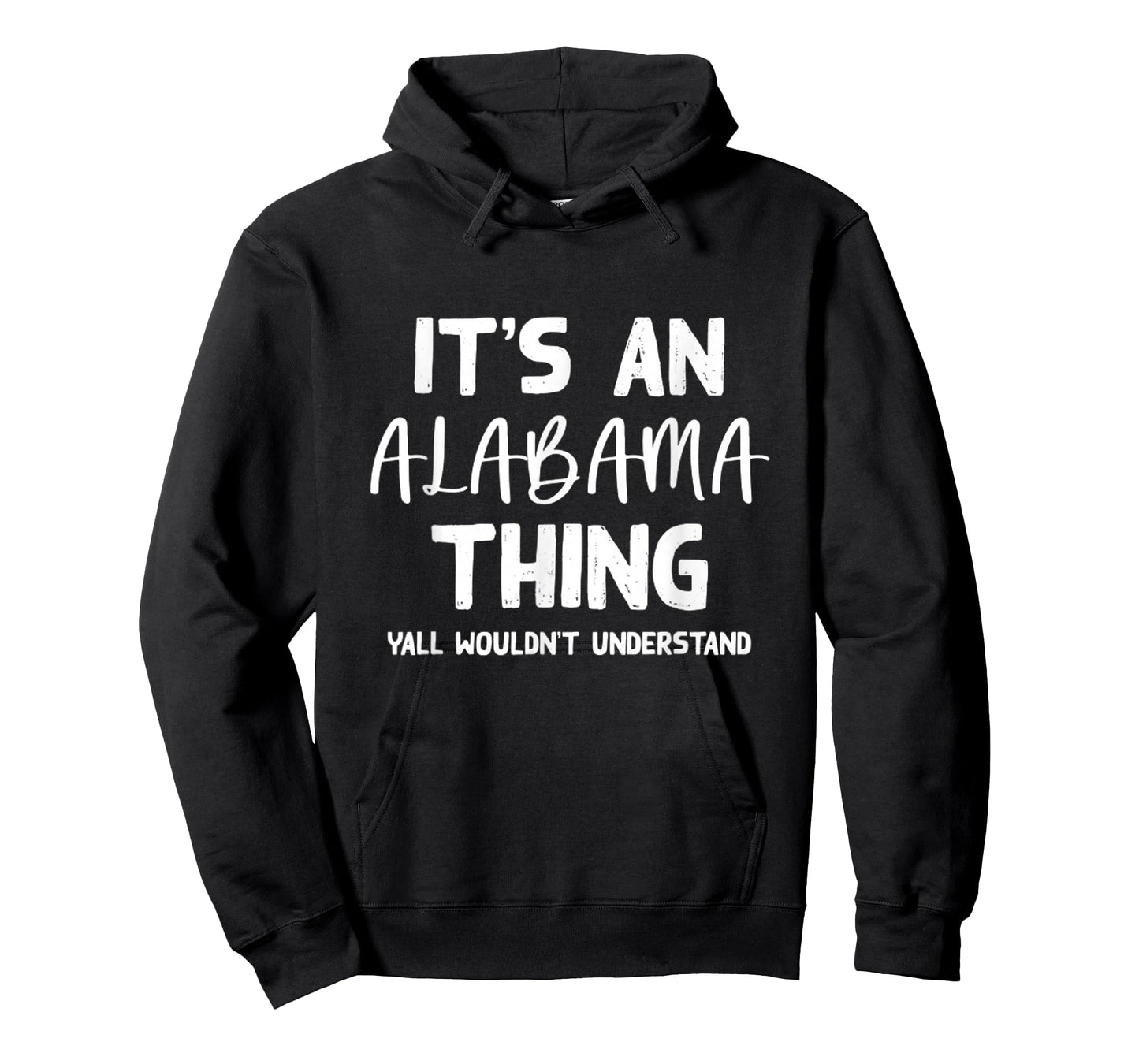 It's an Alabama Thing Yall Wouldn't Understand Bama Gift T-Shirt