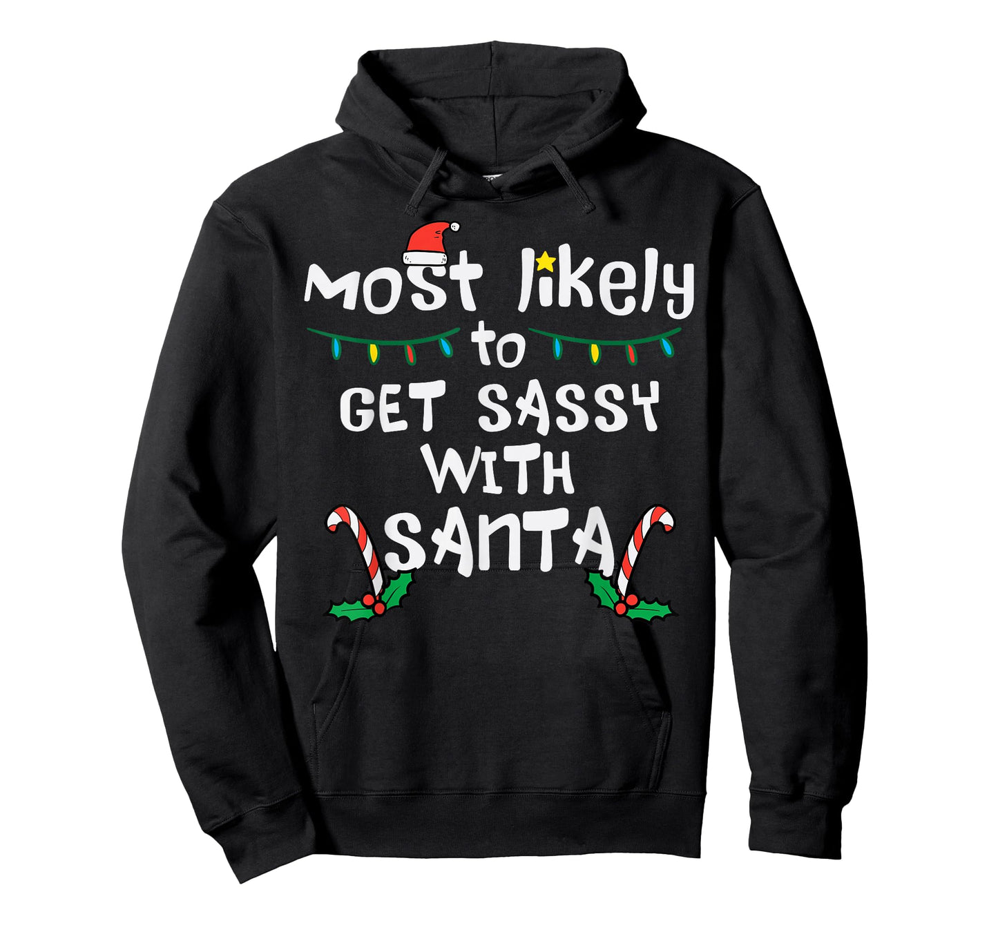Most Likely Get Sassy With Santa Christmas Xmas Family Match T-Shirt