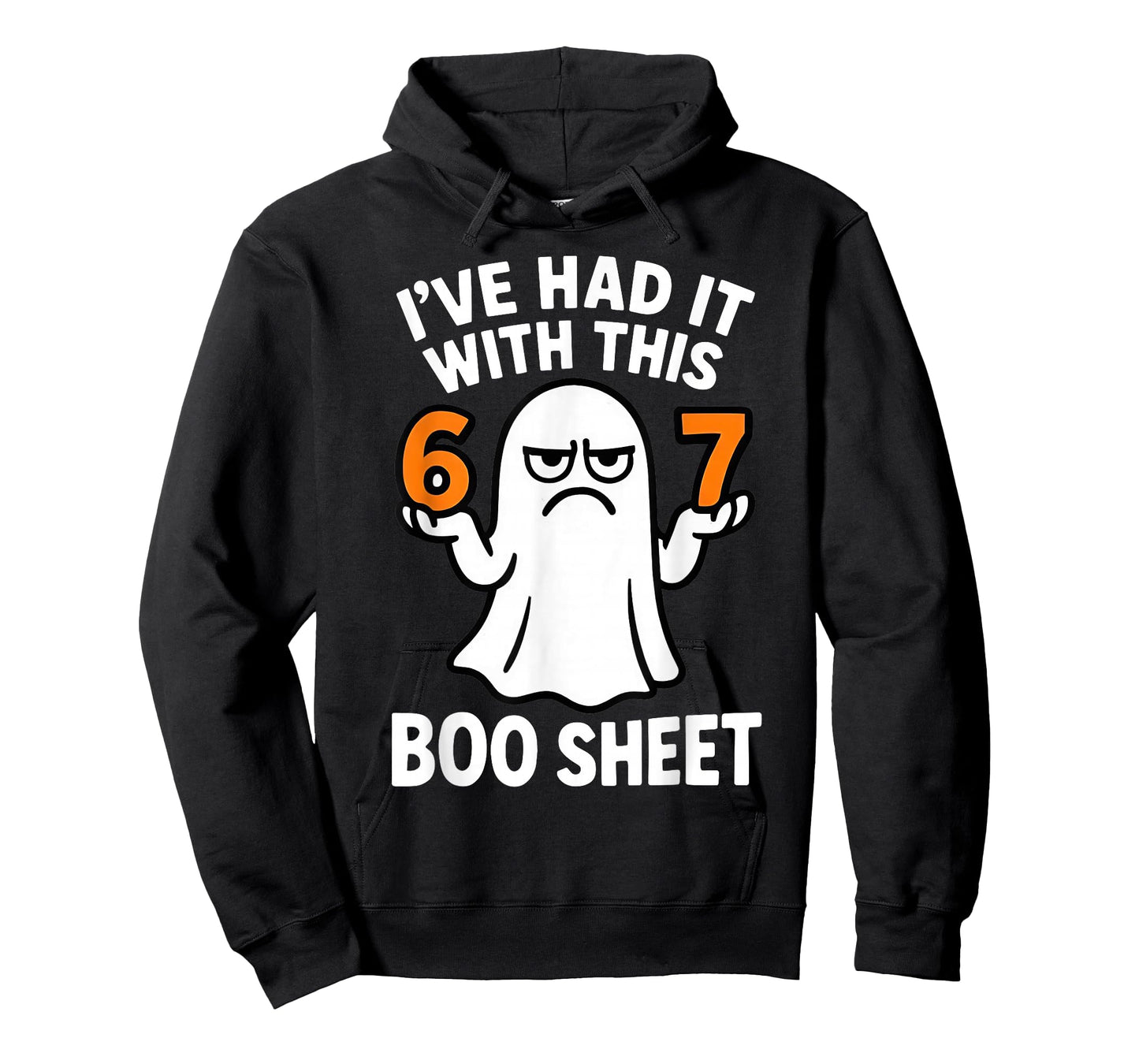 I've Had It with This Boo Sheet 6 7 T-Shirt