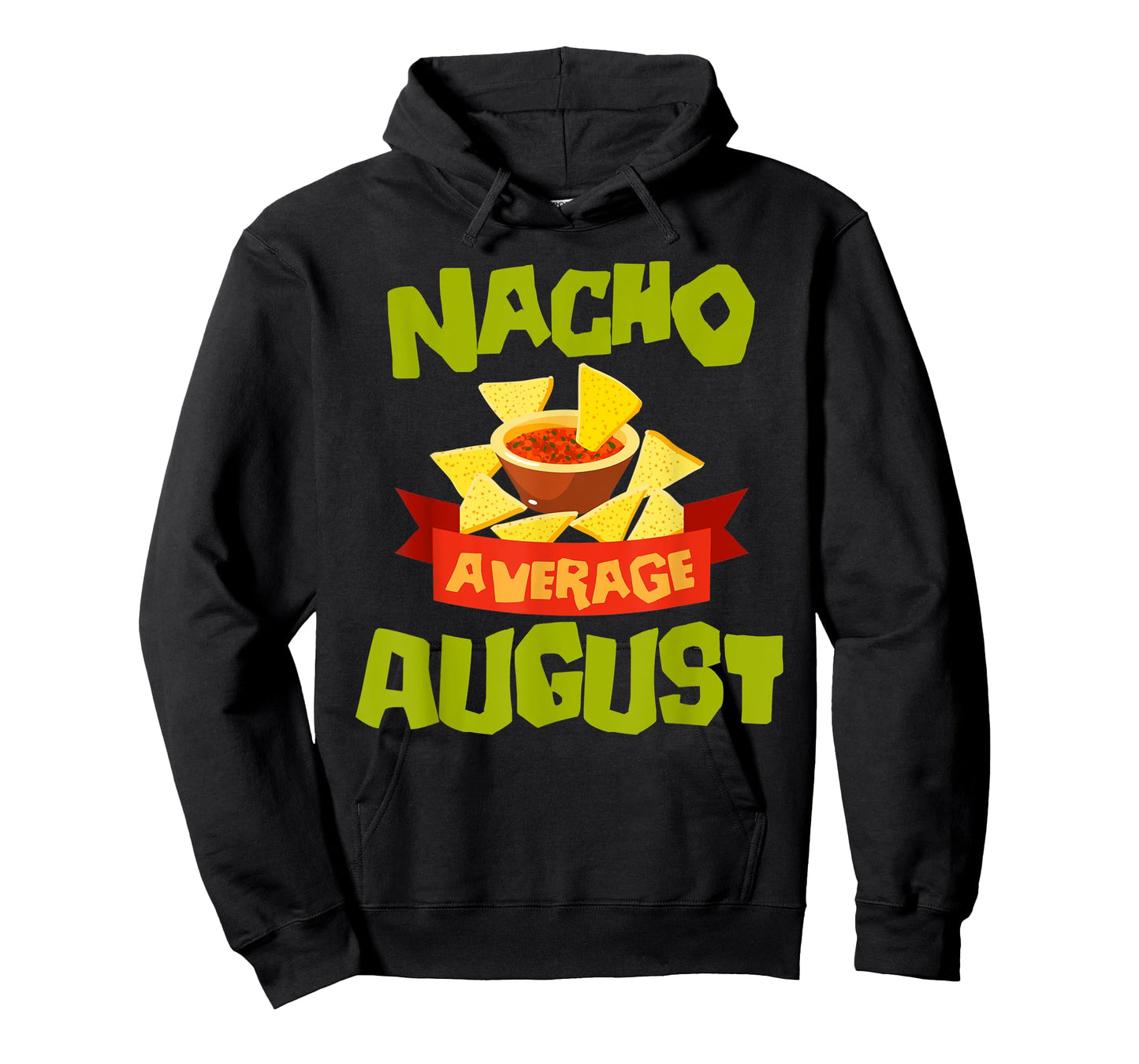 NACHO AVERAGE AUGUST Funny Birthday Personalized Name Gift T-Shirt