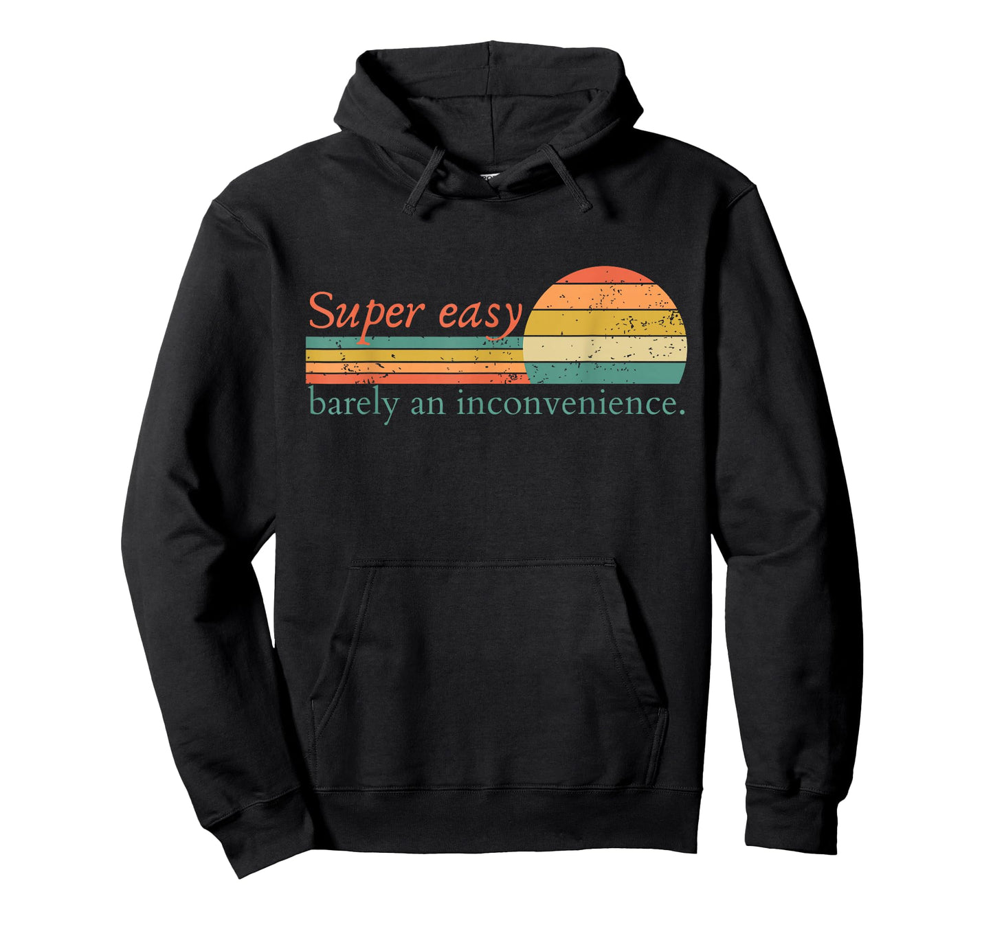 Super Easy Barely An Inconvenience Funny Movie Rant T-Shirt