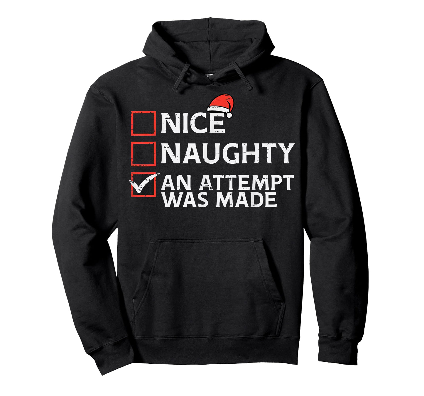Christmas Nice Naughty Attempt Was Made Xmas Men Women Kids T-Shirt