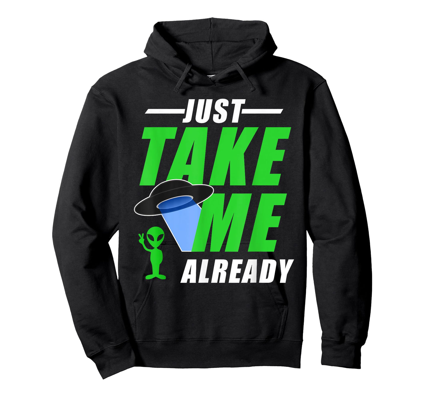 Funny Green Alien With UFO Take Me T-Shirt