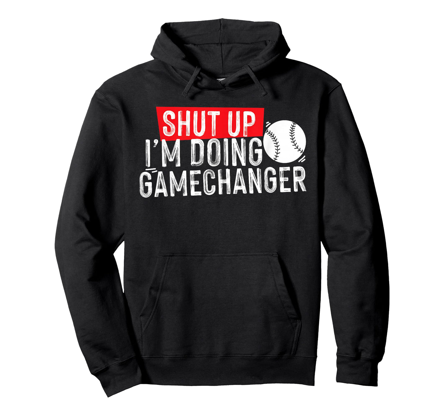 shut up I'm doing game changer baseball T-Shirt