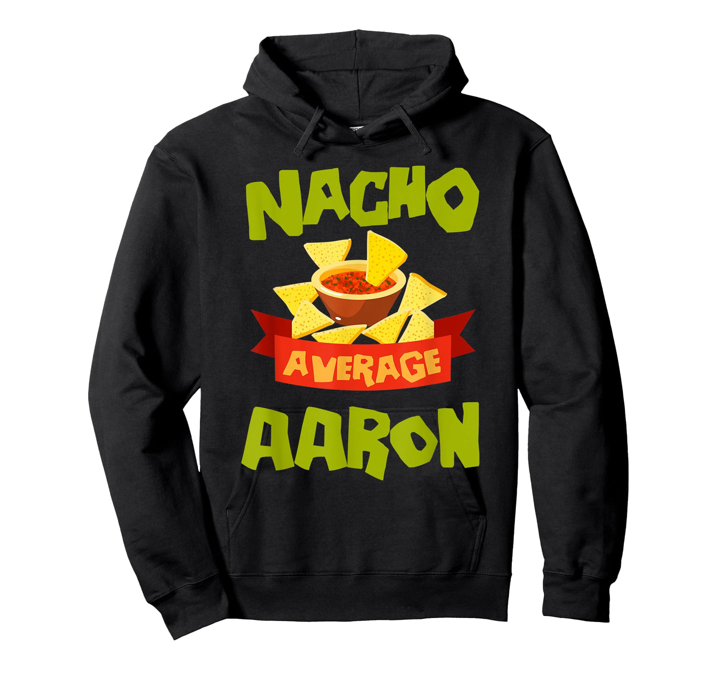 NACHO AVERAGE AARON Funny Birthday Personalized Name Gift T-Shirt