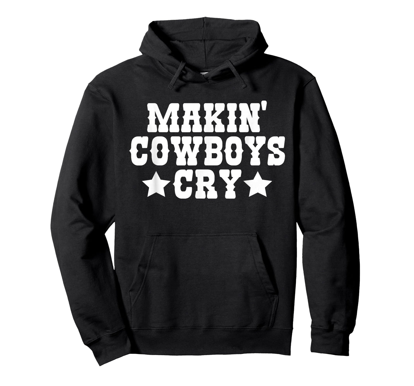 Makin Cowboys Cry Funny Cowgirl Western Rodeo T-Shirt