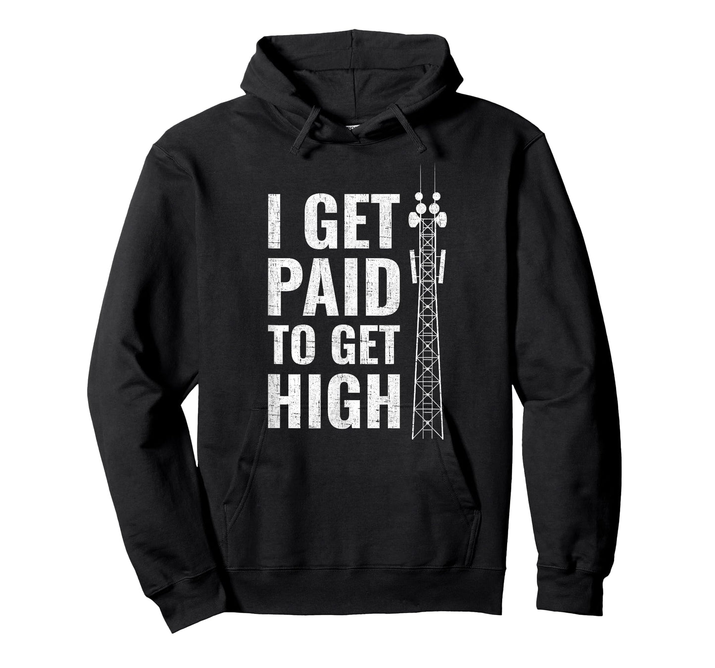 I Get Paid To Get High tower climber T-Shirt