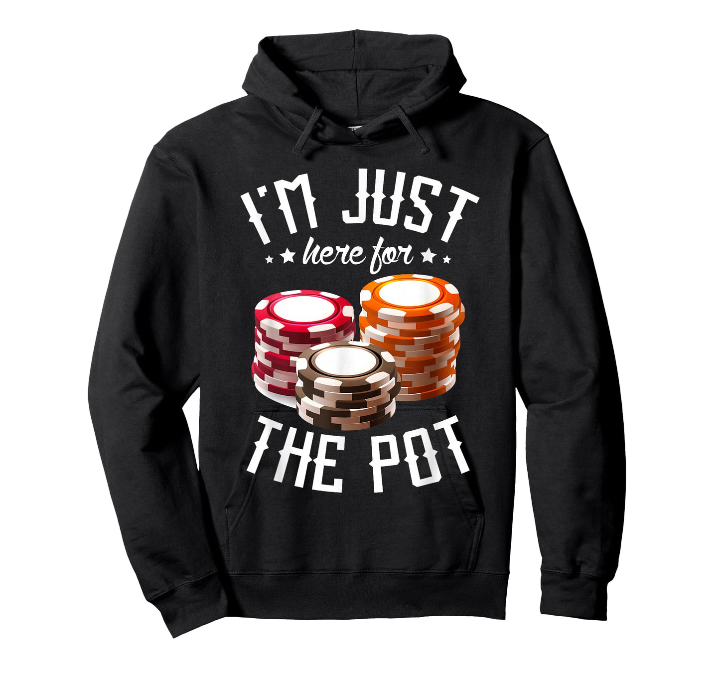 I'm just here for the pot for poker player Casino Poker T-Shirt