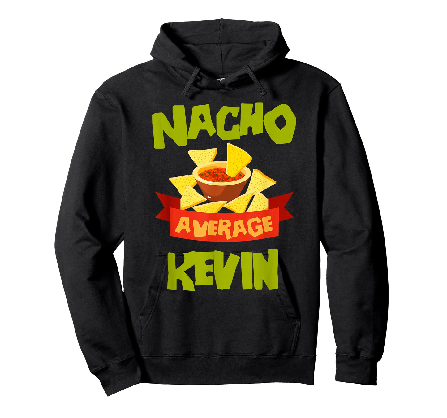 NACHO AVERAGE KEVIN Funny Birthday Personalized Name Gift T-Shirt