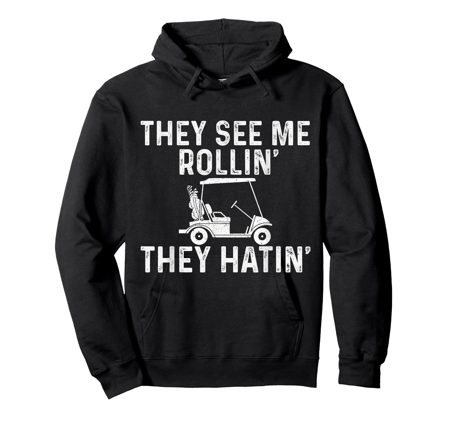 They See Me Rollin' They Hatin' - Golfer Golf Golfing Lover T-Shirt