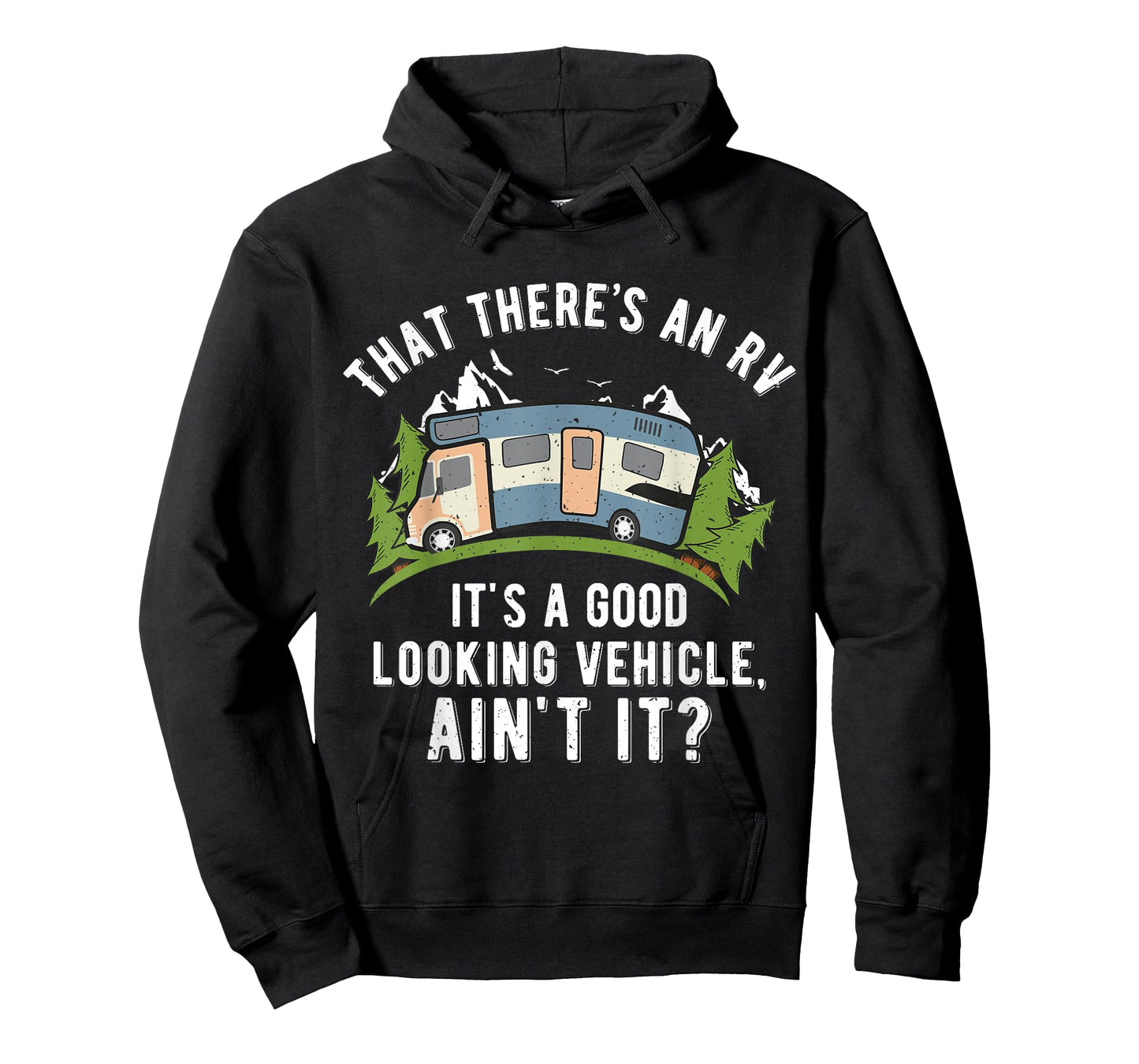 That There's A Good Looking RV Shirt, Camping Tee, RV Shirt T-Shirt