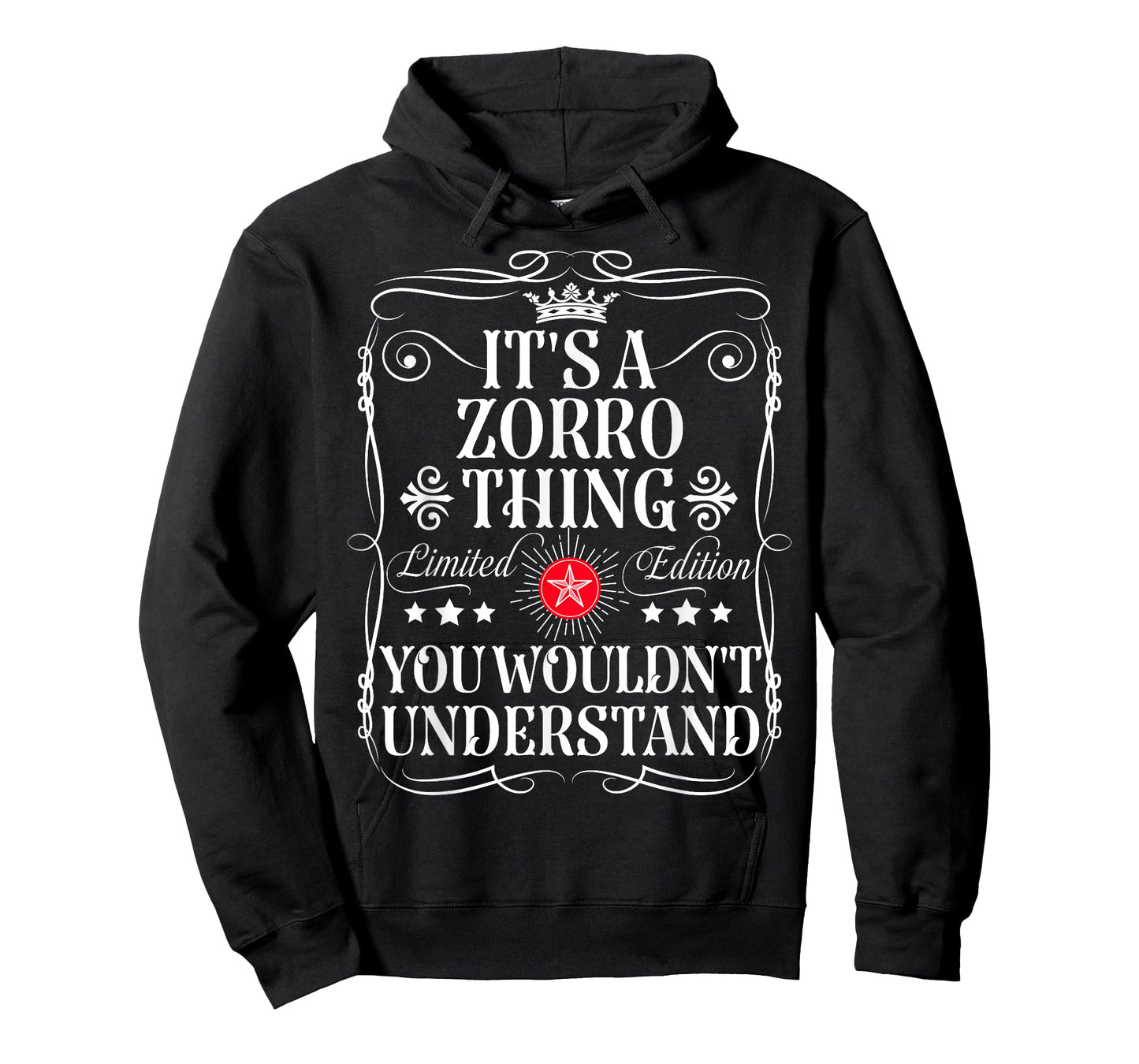 Zorro Name Its A Zorro Thing You Wouldn't Understand T-Shirt