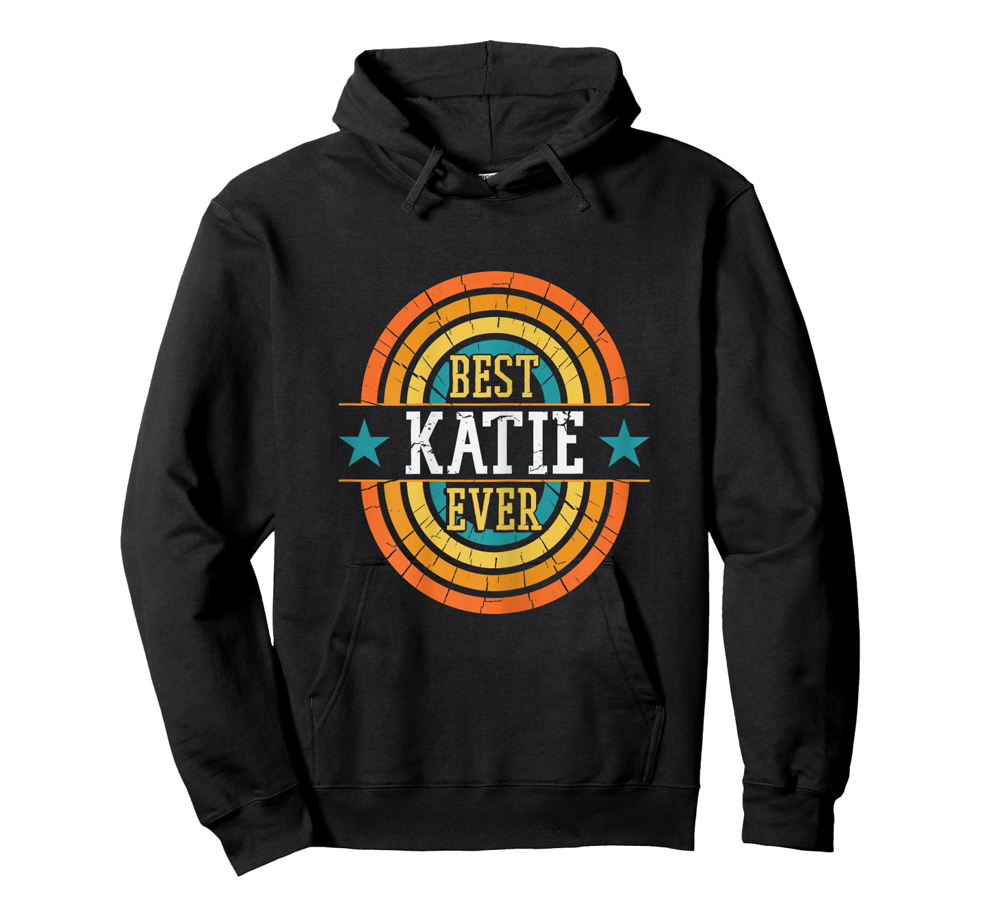 Best Katie Ever - Funny Katie Name T-Shirt