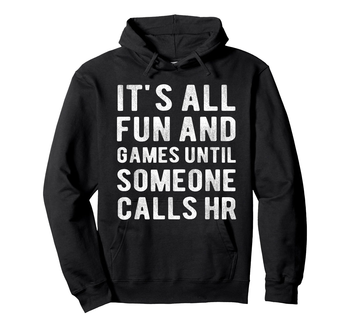 HR Funny It's All Fun And Games HR Quotes Human Resources T-Shirt