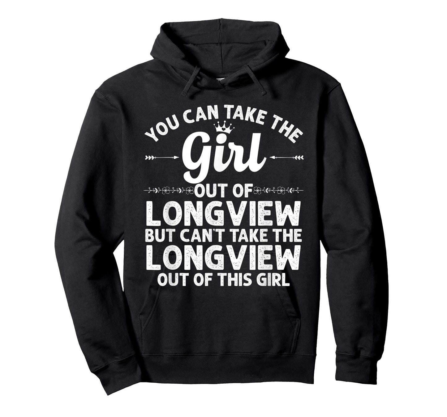 Girl Out Of LONGVIEW TX TEXAS Gift Funny Home Roots USA T-Shirt