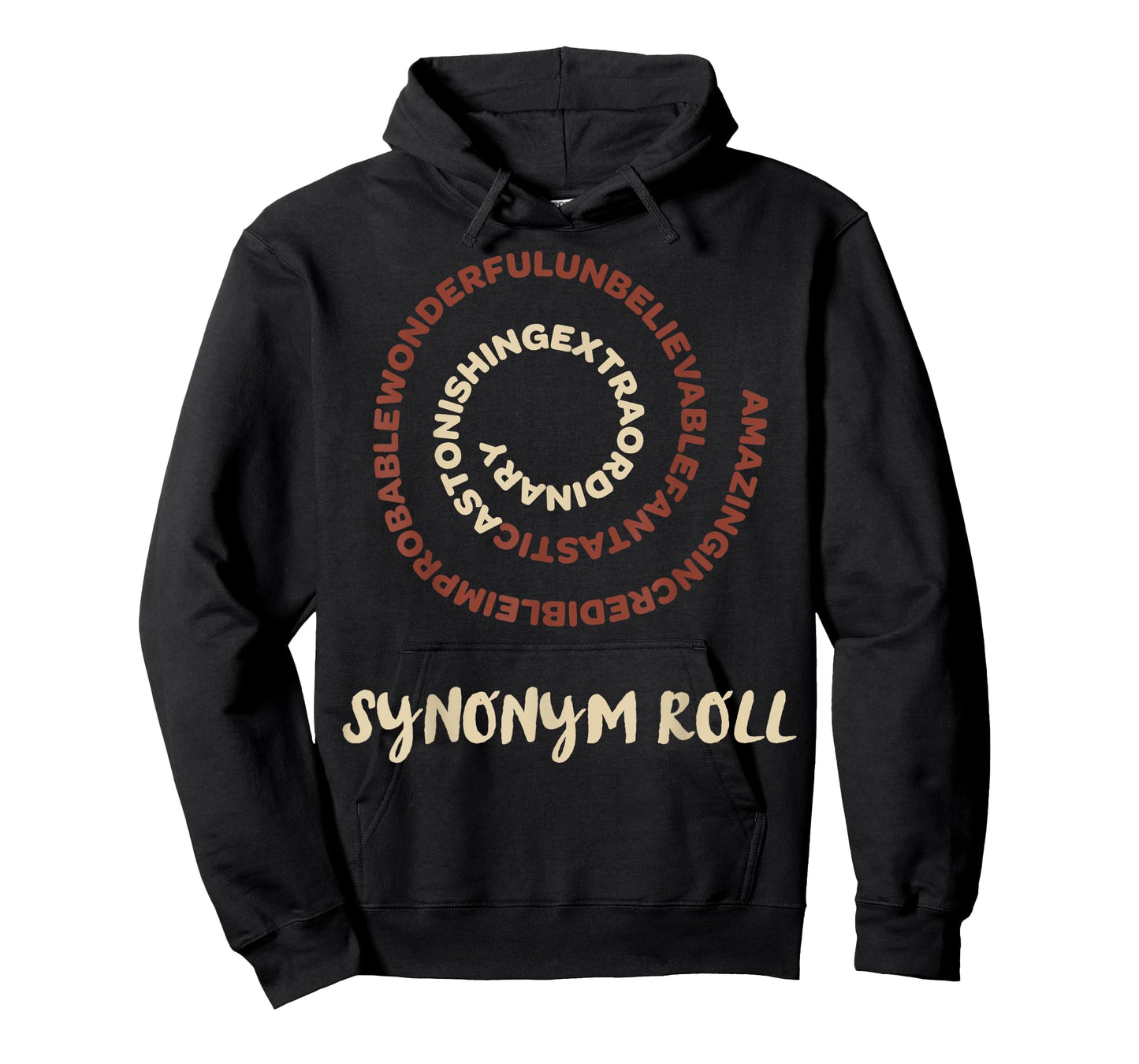 Nothing More Delicious Than A Slew Of Tasty Synonym Roll T-Shirt