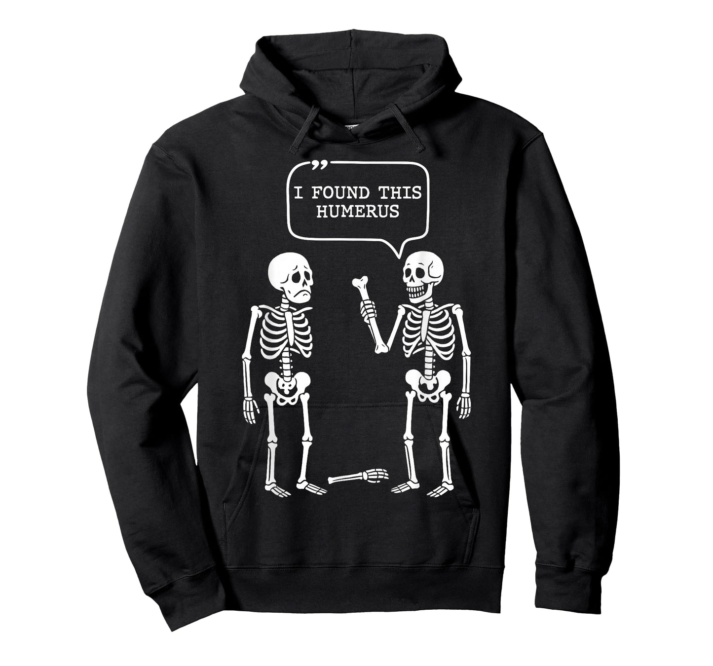 Funny I Found This Humerus Skeleton Halloween Costume T-Shirt