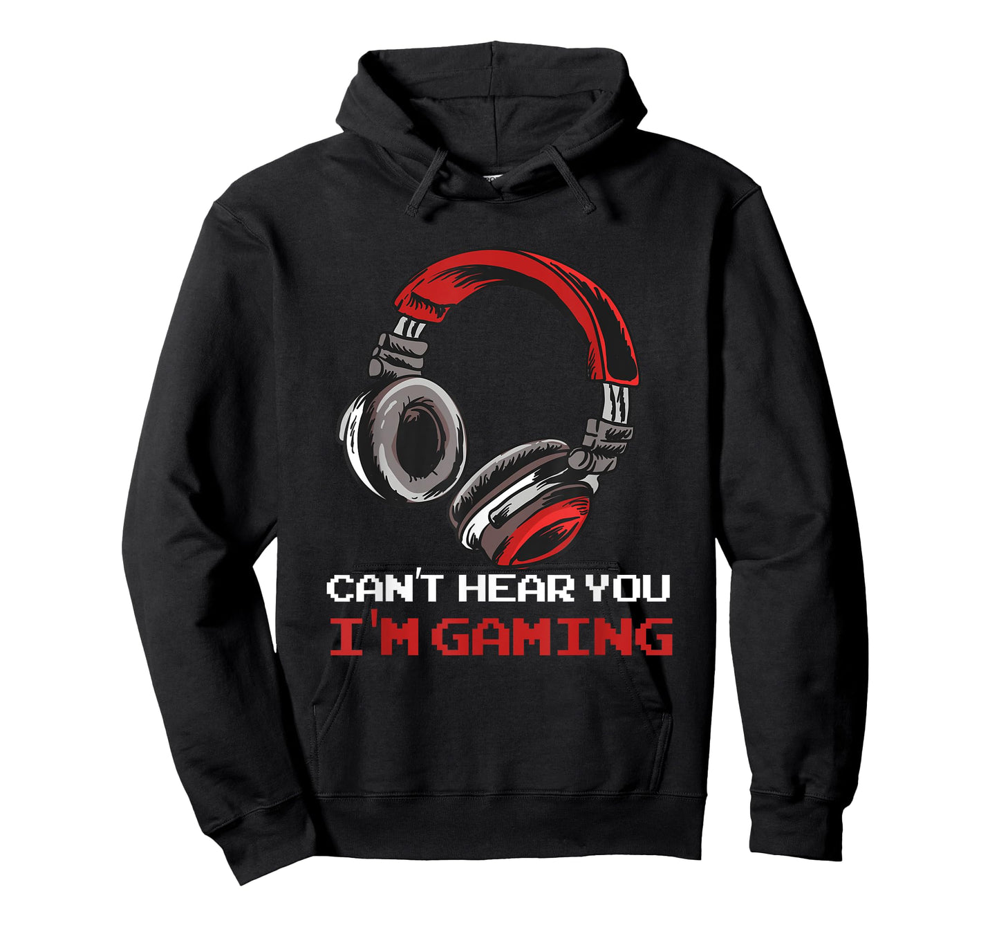 Can't Hear You I'm Gaming - Gamer Accessories T-Shirt