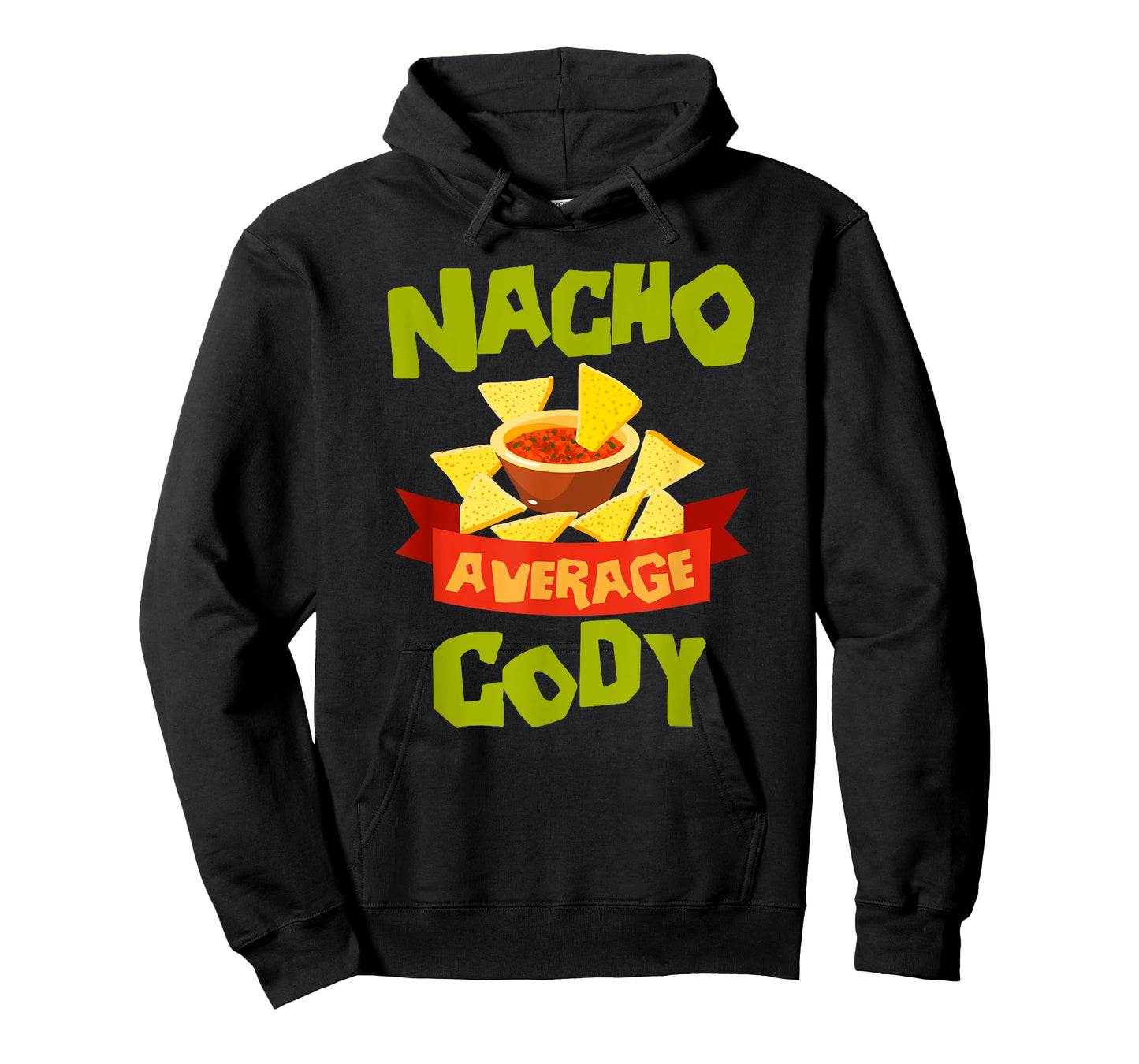 NACHO AVERAGE CODY Funny Birthday Personalized Name Gift T-Shirt