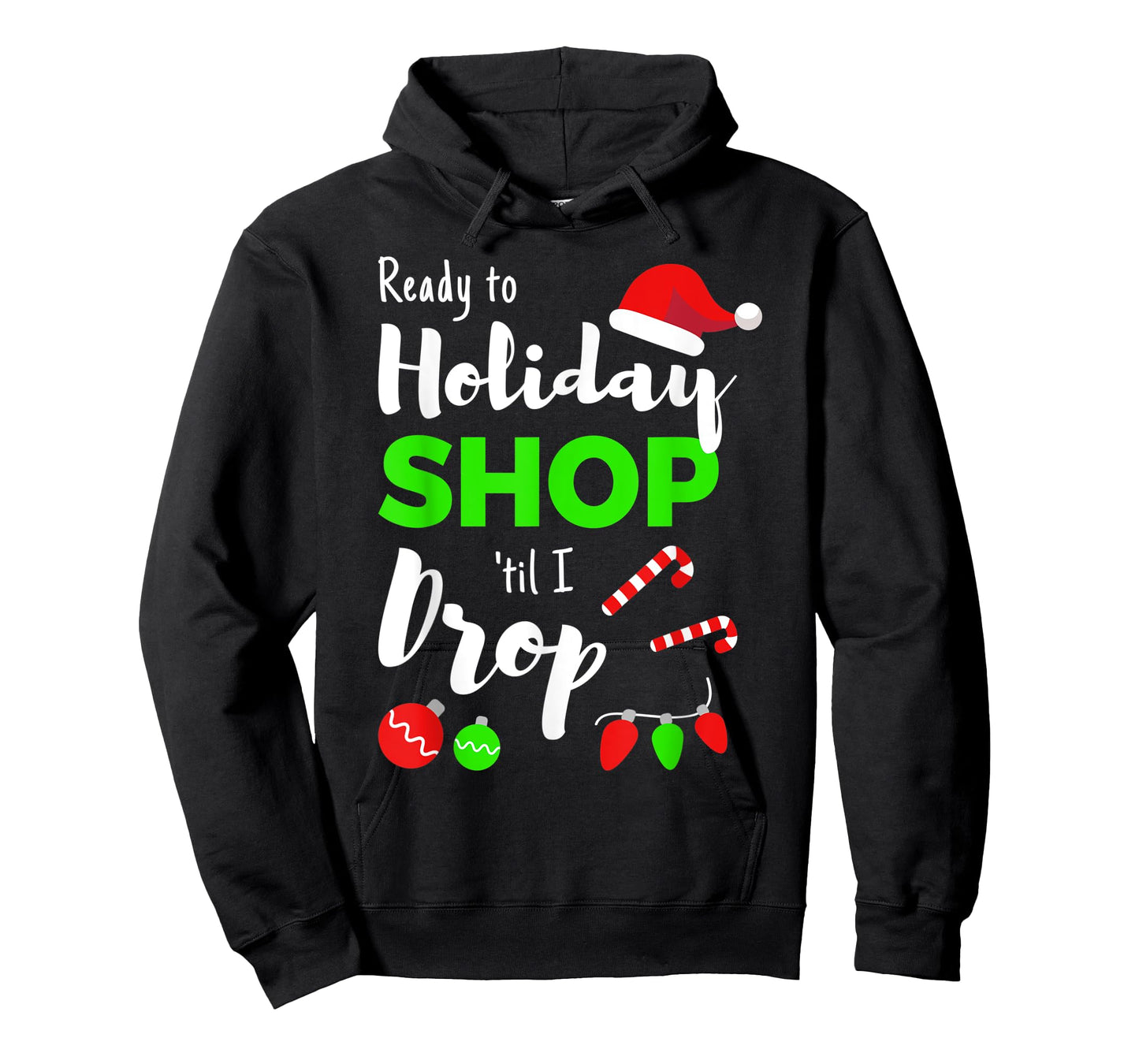 Shop Til You Drop Funny Quote for Holiday Shopping Women T-Shirt
