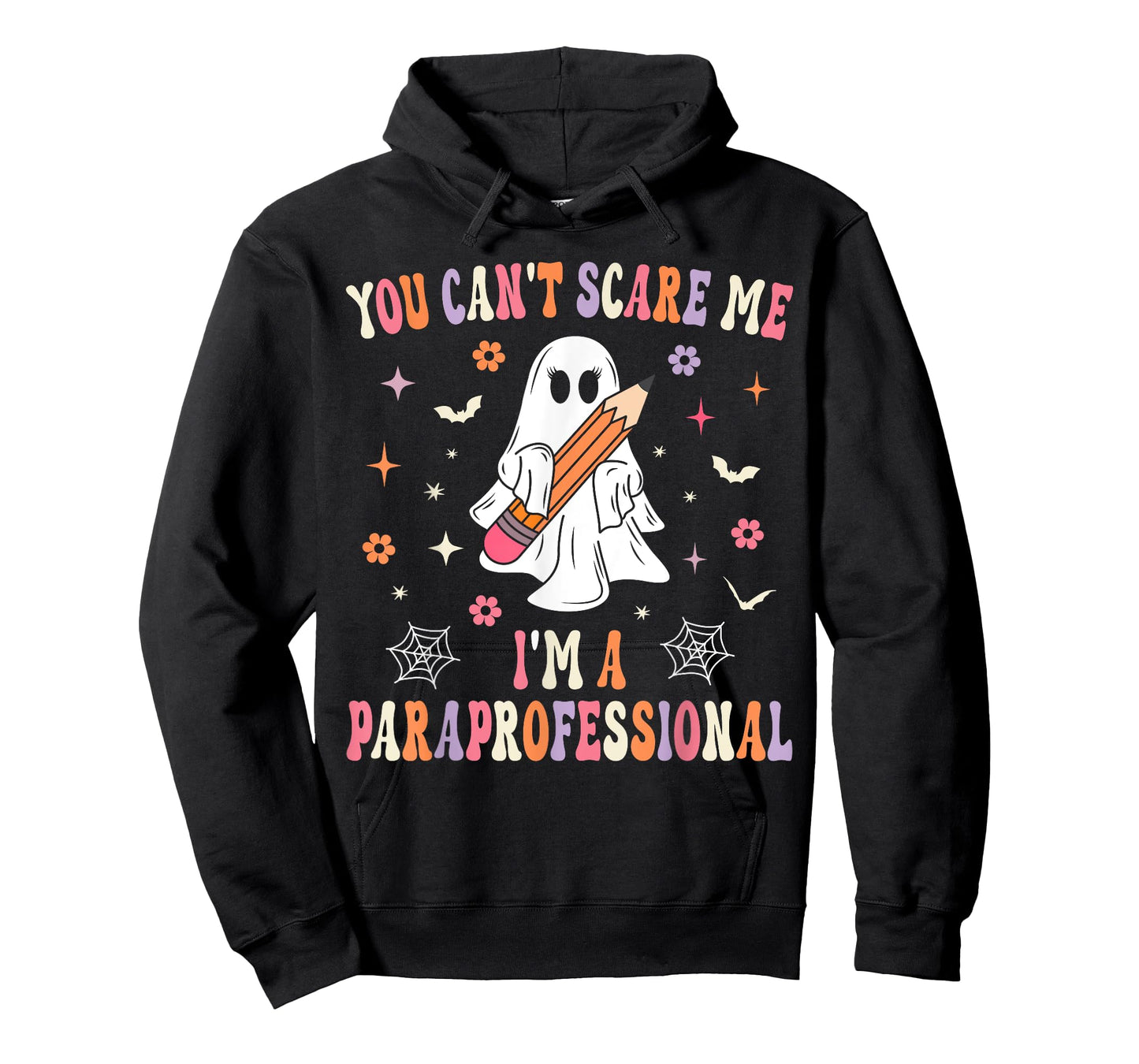 You Can't Scare Me I'm A Paraprofessional Parapro Halloween T-Shirt