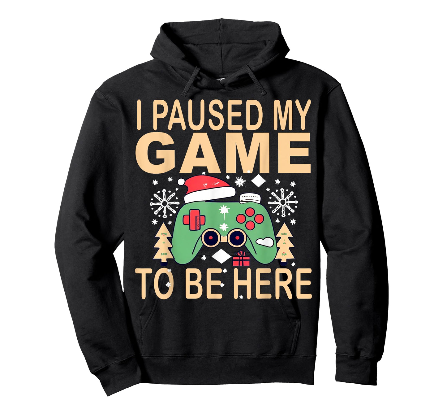 I paused my game to be here t-shirt Christmas T-Shirt