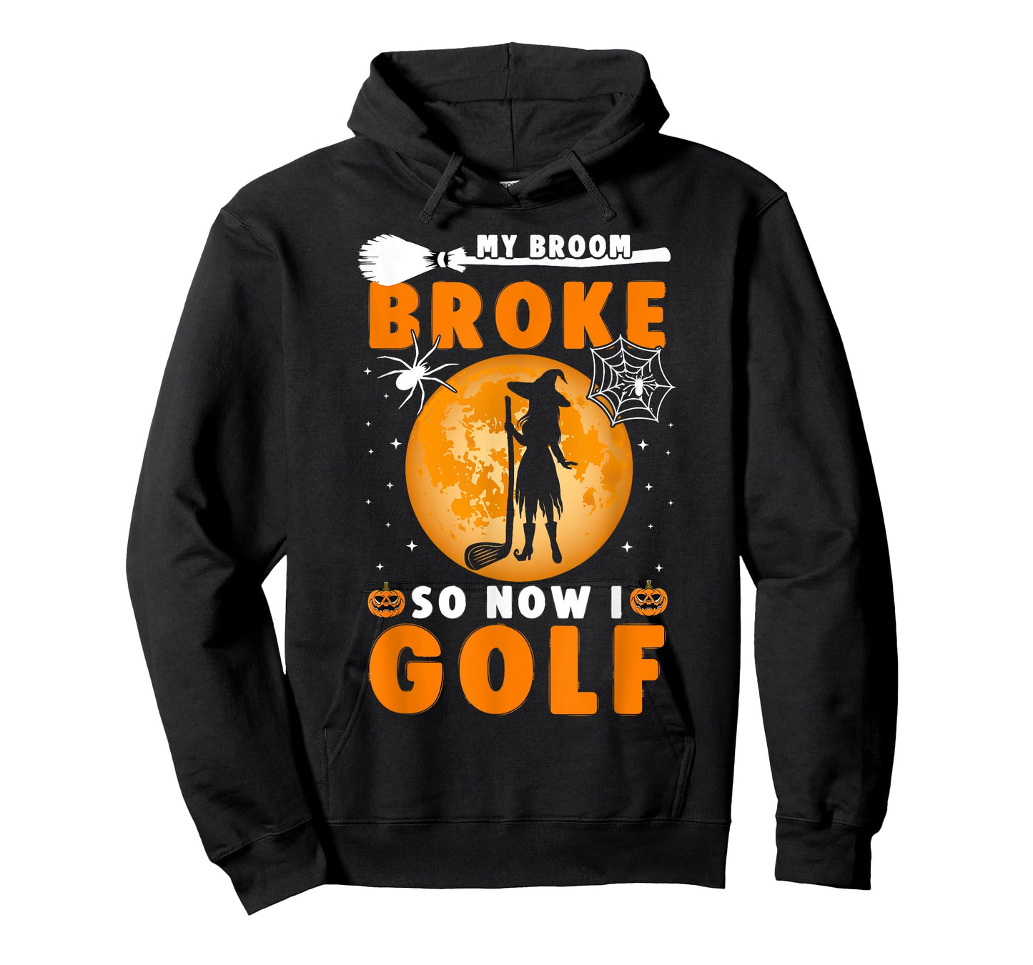 My Broom Broke So Now I Golf Halloween Spooky Witch Golfer T-Shirt