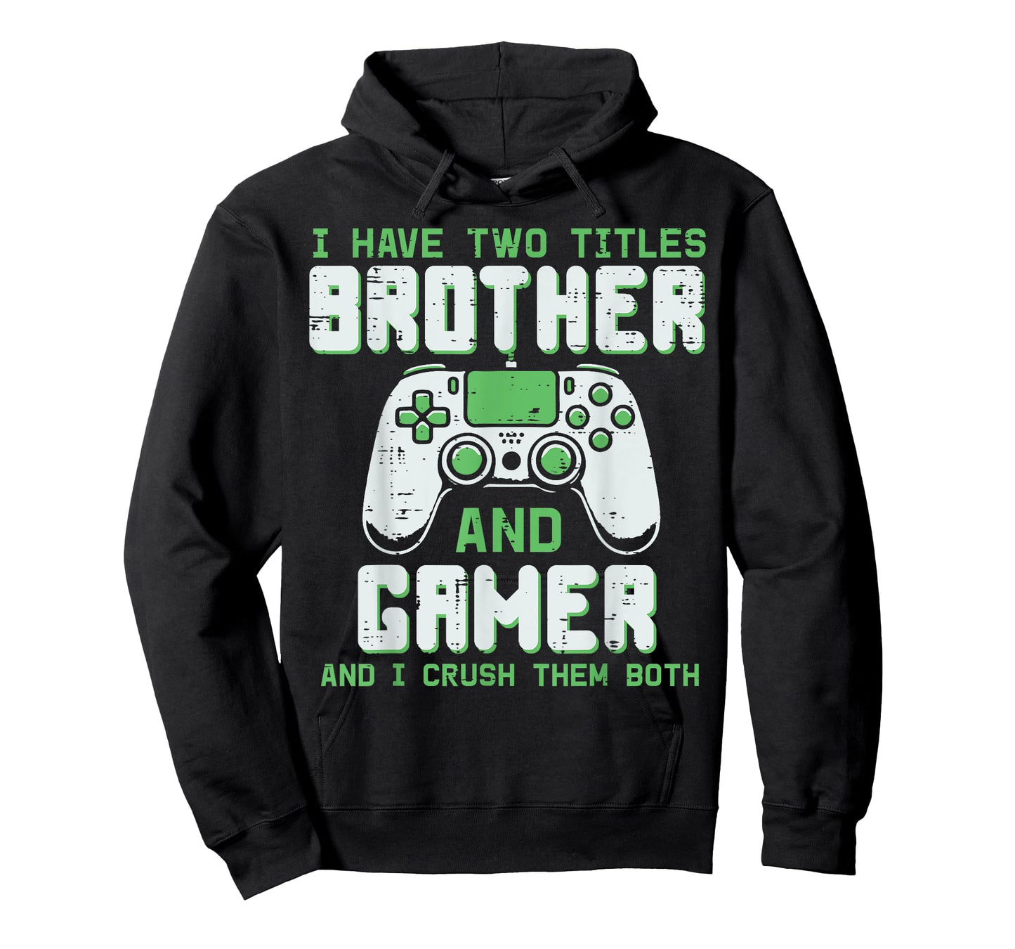I Have 2 Titles Brother Gamer Funny Gaming Boys Kids Men T-Shirt