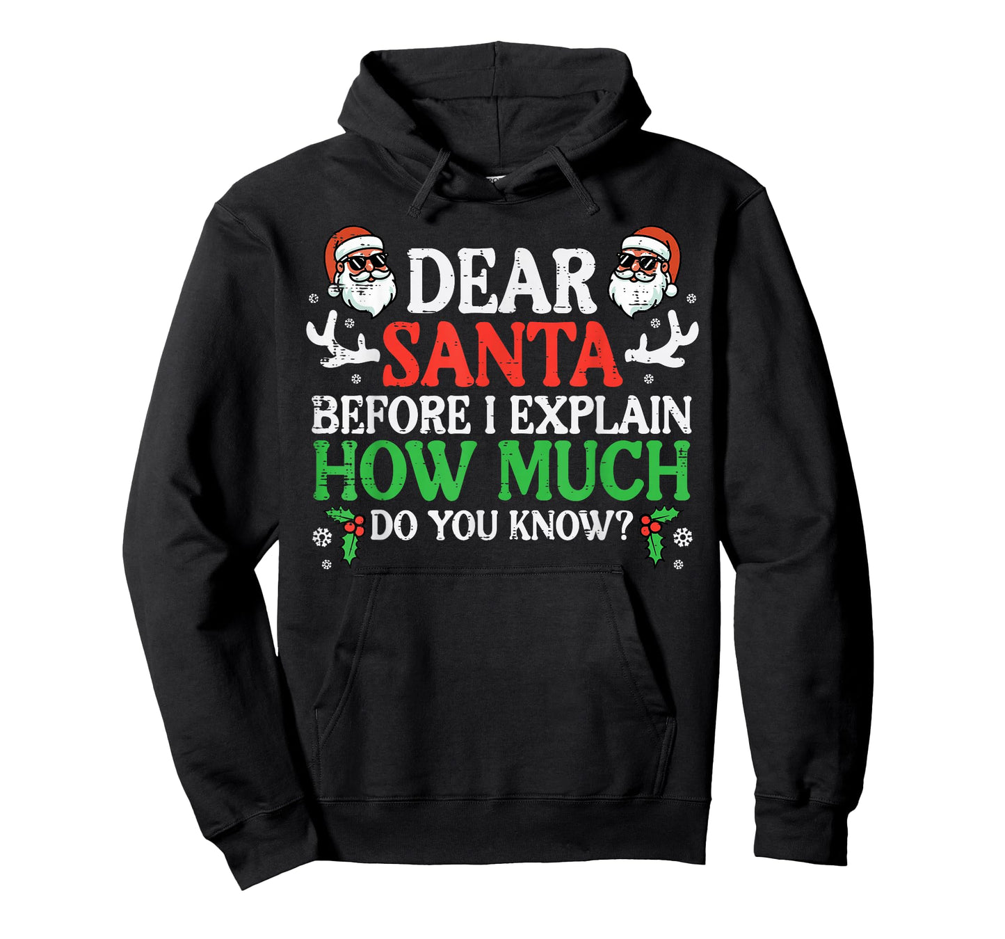 Christmas Dear Santa How Much Do You Know Xmas Women Men Kid T-Shirt