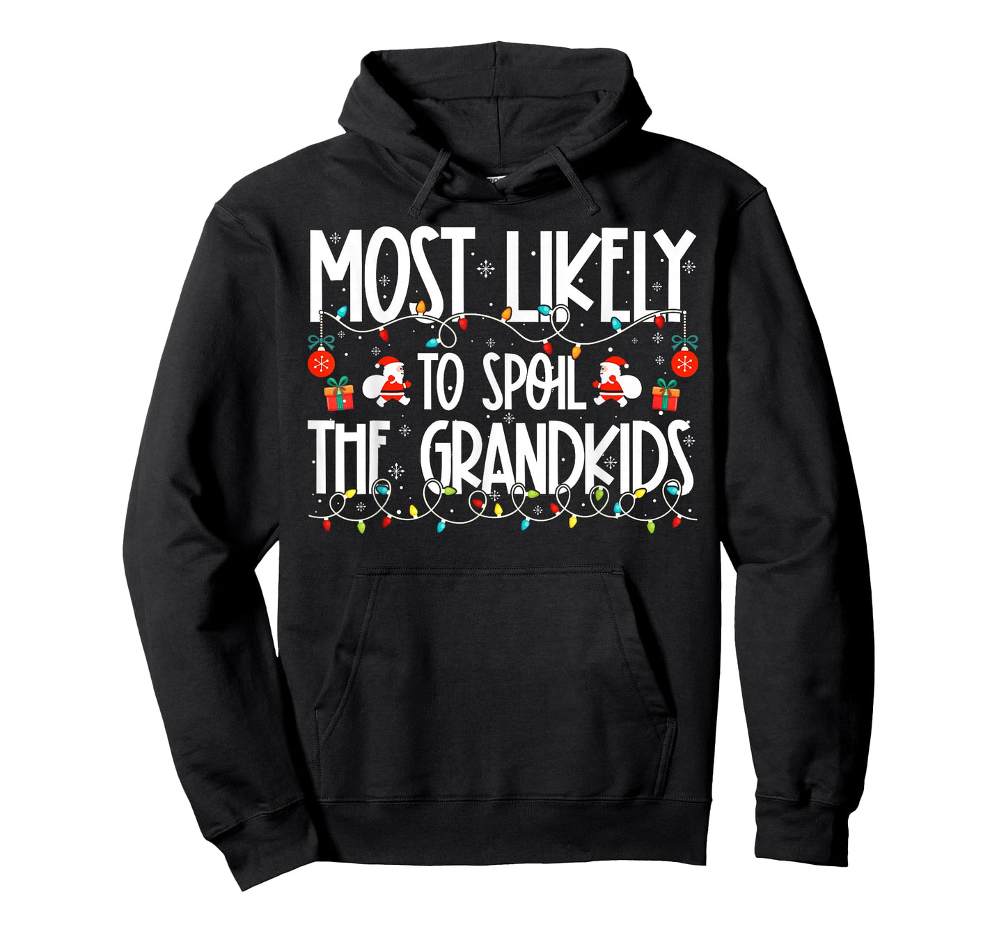 Most Likely to Spoil The Grandkids Family Christmas T-Shirt