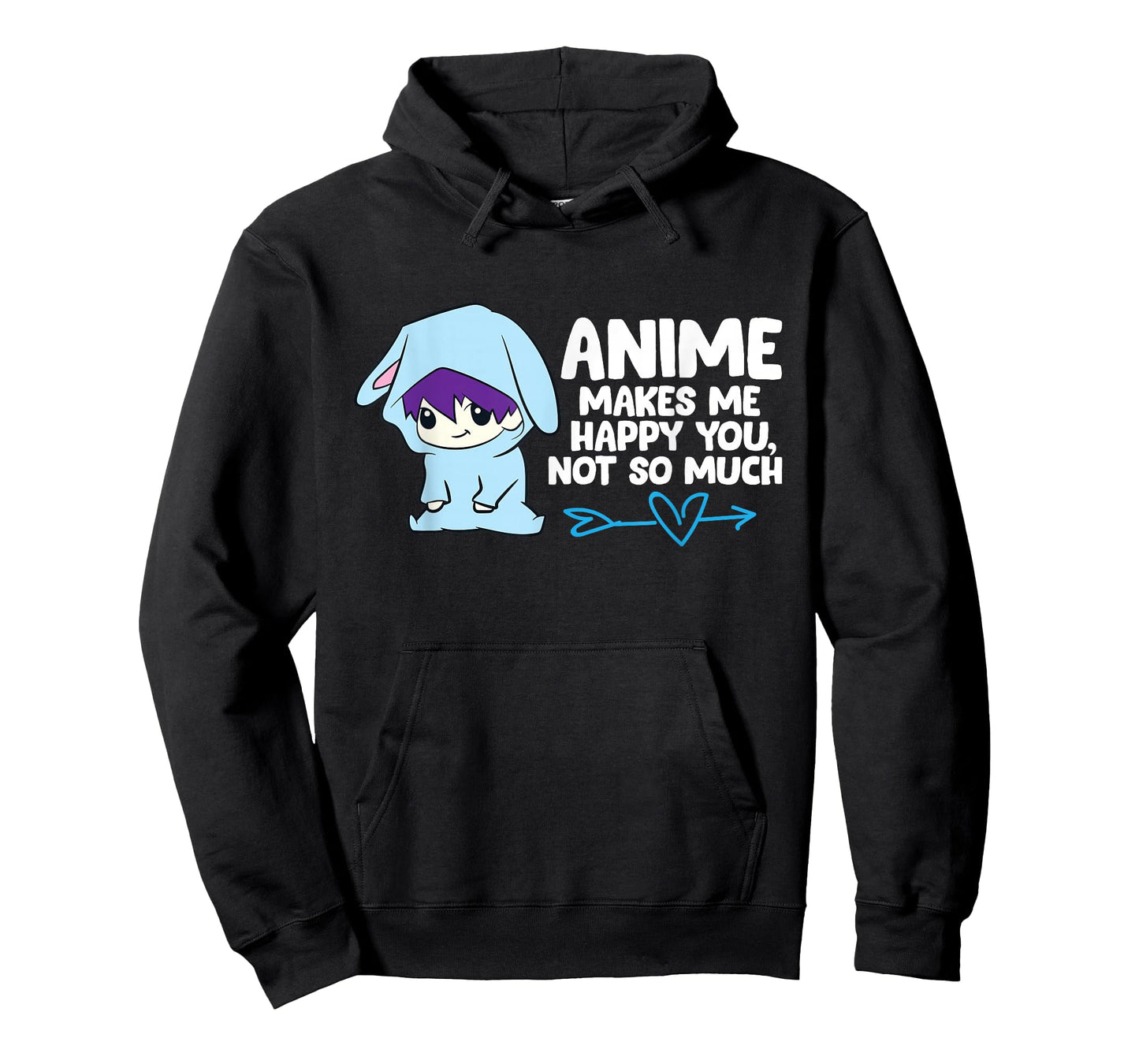 Anime Makes Me Happy You, Not So Much Funny Anime T-Shirt