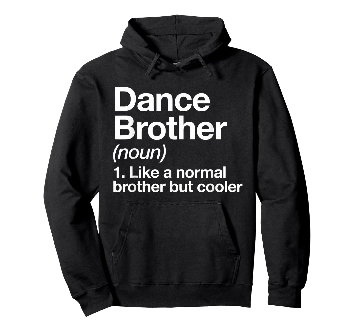 Dance Brother Definition Funny Sports T-Shirt