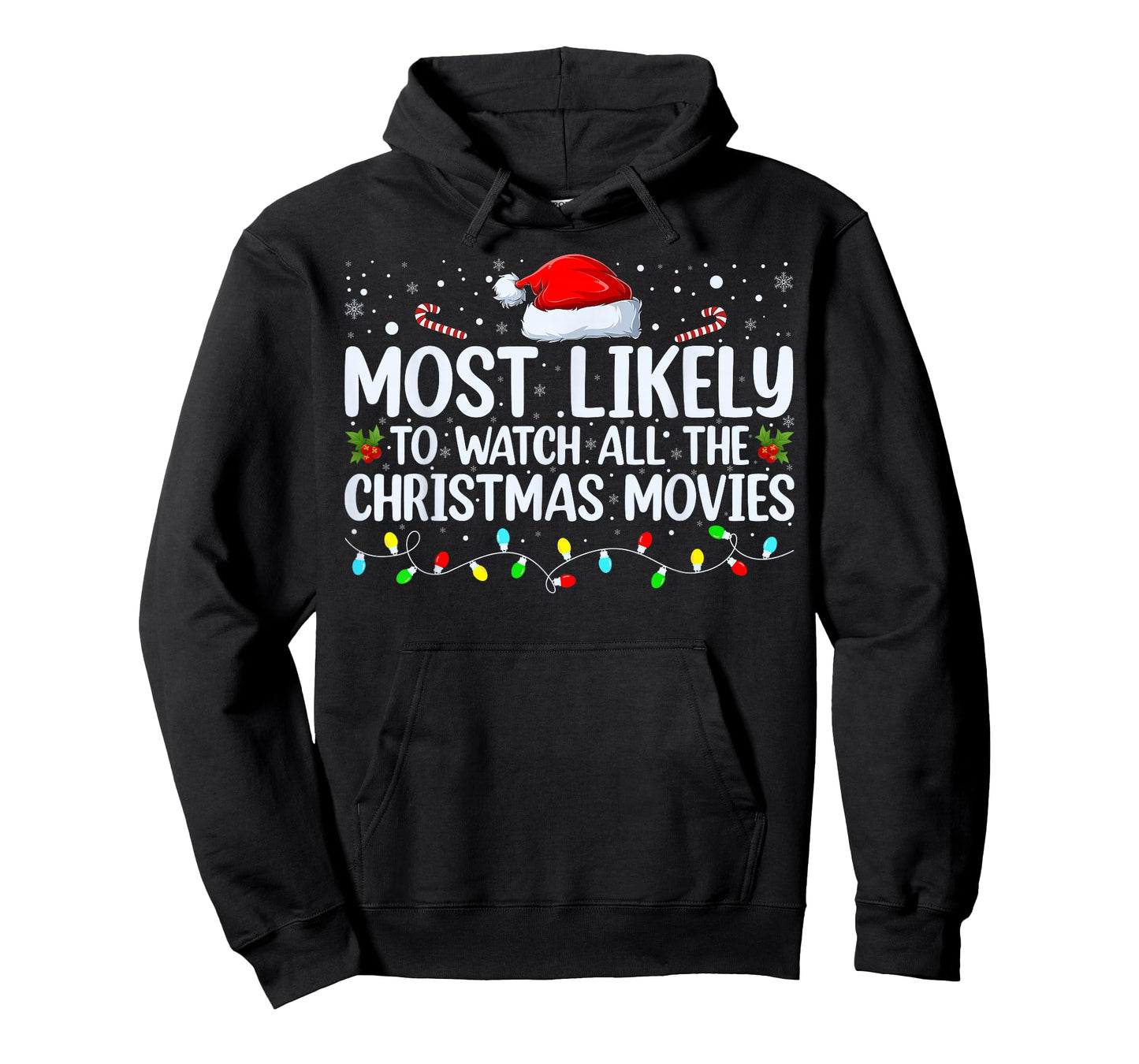 Most Likely To Watch All The Christmas Movies Xmas Matching T-Shirt