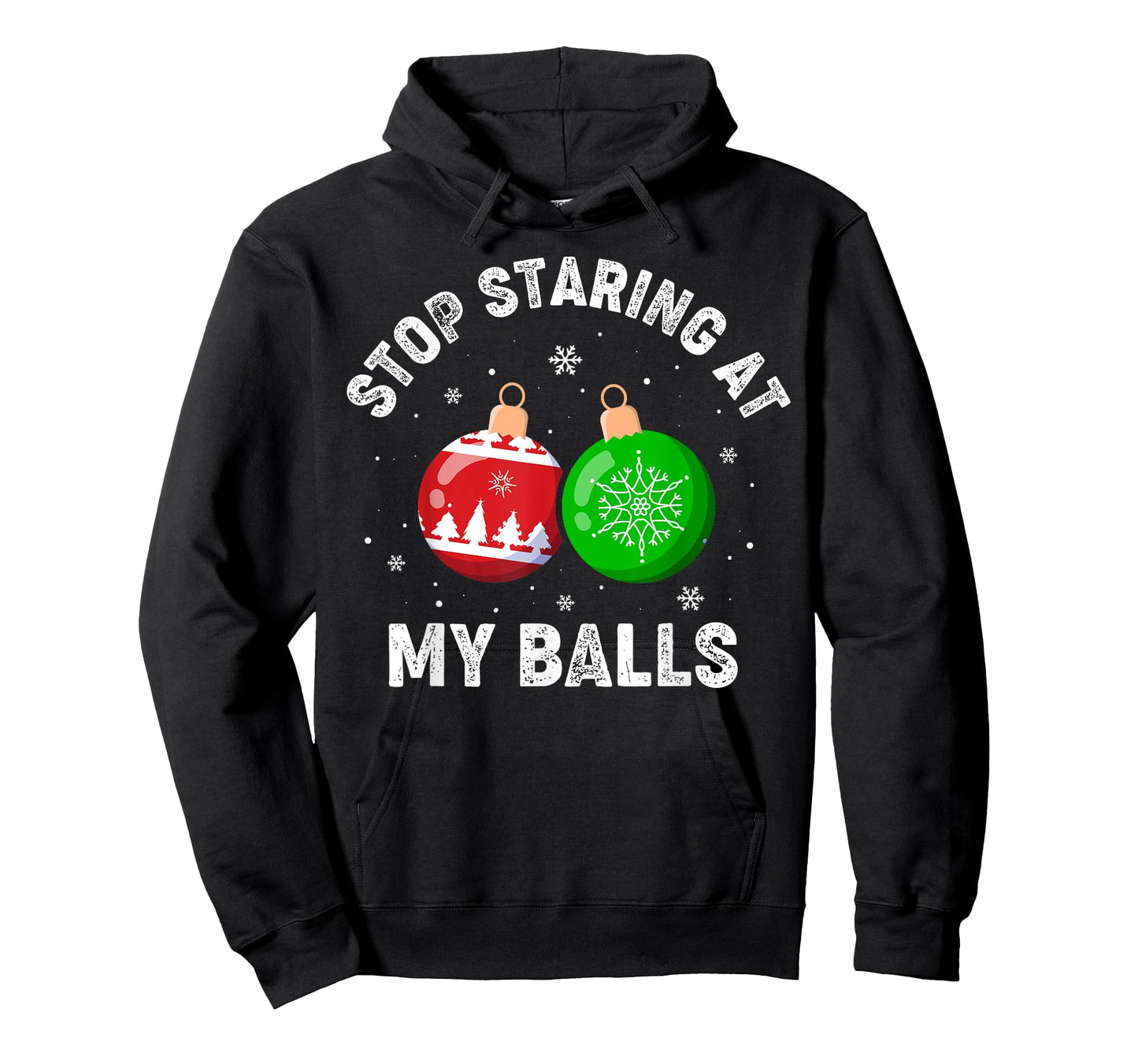 Stop Staring At My Balls Funny Dirty Christmas Adult Humor T-Shirt