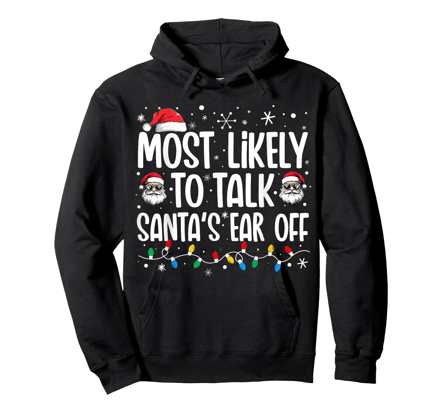 Most Likely To Talk Santa's Ear Off Funny Family Christmas T-Shirt